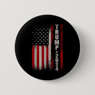 Donald Trump 2024 Take America Ck American Flag Pa 6 Cm Round Badge
