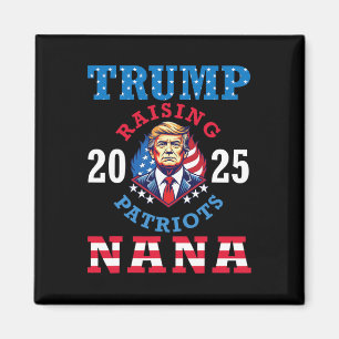 Donald Trump 2025 Raising Patriots Nana Support Pr Magnet