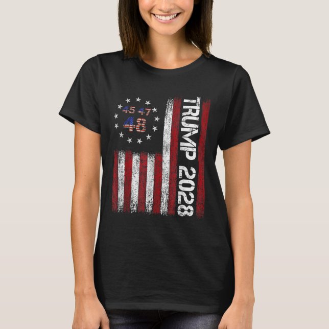 Donald Trump 2028 Trump 45 47 48th President Ameri T-Shirt (Front)