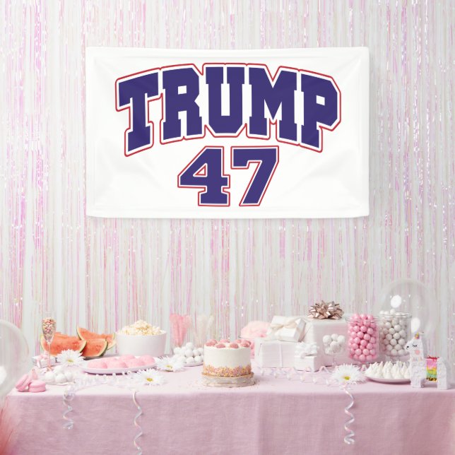 Donald Trump 47 Banner (Party)