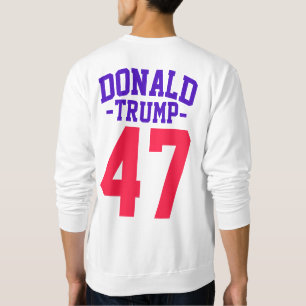 Donald Trump 47 Presidential Election 2024 Sweatshirt