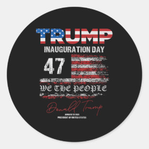 Donald Trump 47th President 2025 Inauguration Usa  Classic Round Sticker