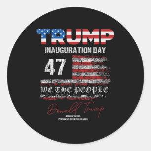 Donald Trump 47th President 2025 Inauguration Usa  Classic Round Sticker