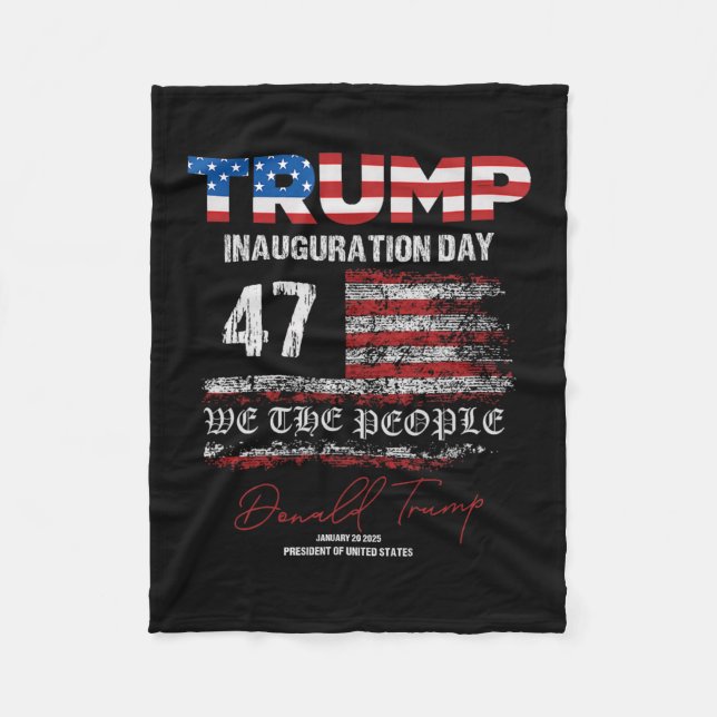 Donald Trump 47th President 2025 Inauguration Usa  Fleece Blanket (Front)