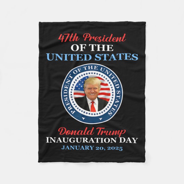 Donald Trump 47th President 2025 Inauguration Usa  Fleece Blanket (Front)