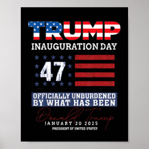 Donald Trump 47th President 2025 Inauguration Usa  Poster