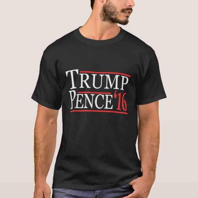 Donald Trump and Mike Pence 2016 T Shirt (Front)