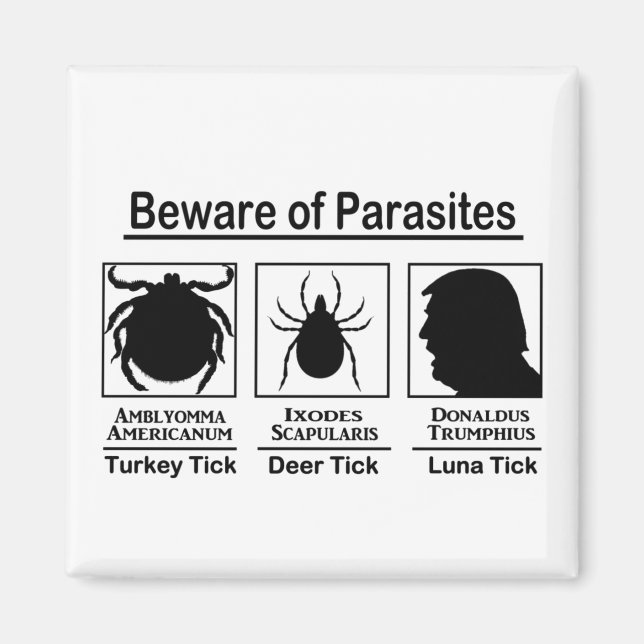 Donald Trump Beware of Parasites Magnet (Front)
