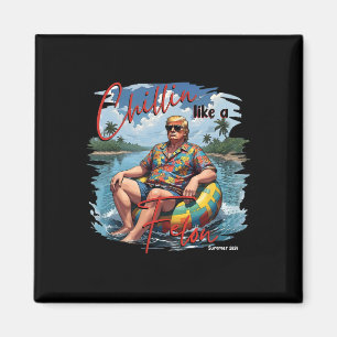 Donald Trump Chillin' Like A Felon Summer 2024 Magnet