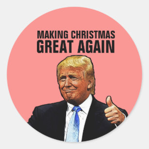 DONALD TRUMP CHRISTMAS STICKERS, GREAT AGAIN CLASSIC ROUND STICKER