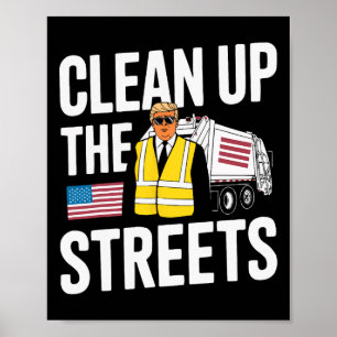 Donald Trump Cleanup Republican Trump Supporter 7 Poster