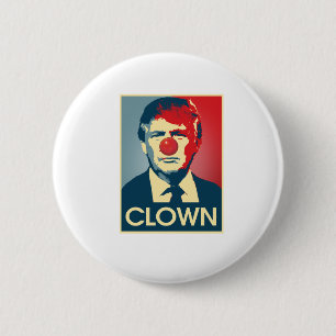 Donald Trump CLOWN -- Anti-Trump 2016 - 6 Cm Round Badge