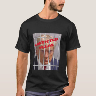 Donald Trump Convicted Felon Behind Bars Long Slee T-Shirt