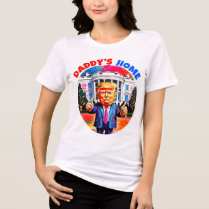DONALD TRUMP- DADDY’S HOME Tri-Blend SHIRT