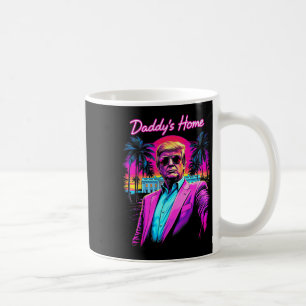 Donald Trump Daddy's Home Funny Meme Art Coffee Mug