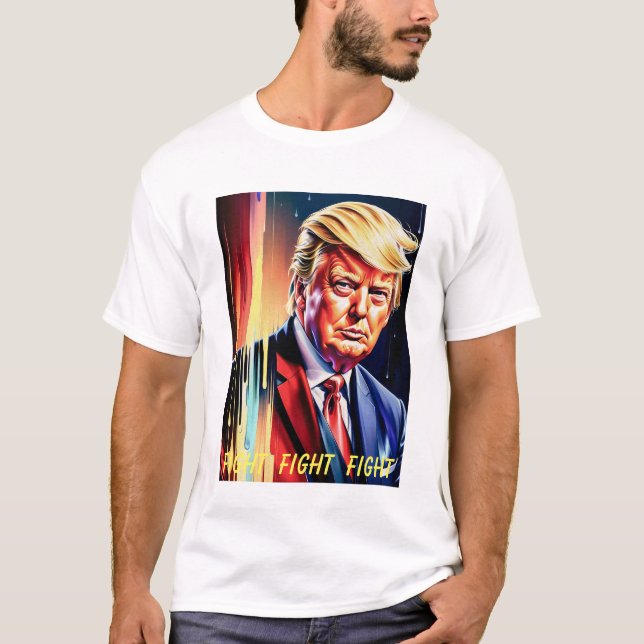 DONALD TRUMP FIGHT, FIGHT, FIGHT FUTURISTIC Shirt (Front)