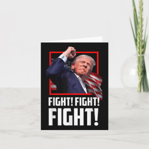 Donald Trump Fight Fighting Fighters Supporters Am Card