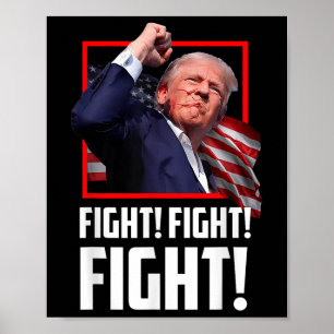 Donald Trump Fight Fighting Fighters Supporters Am Poster