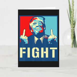 Donald Trump Fight Republican Supporter Trump Figh Card