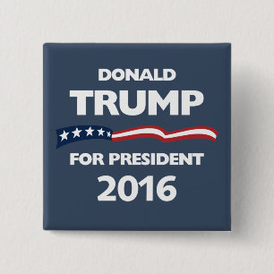 Donald Trump for president 2016 15 Cm Square Badge