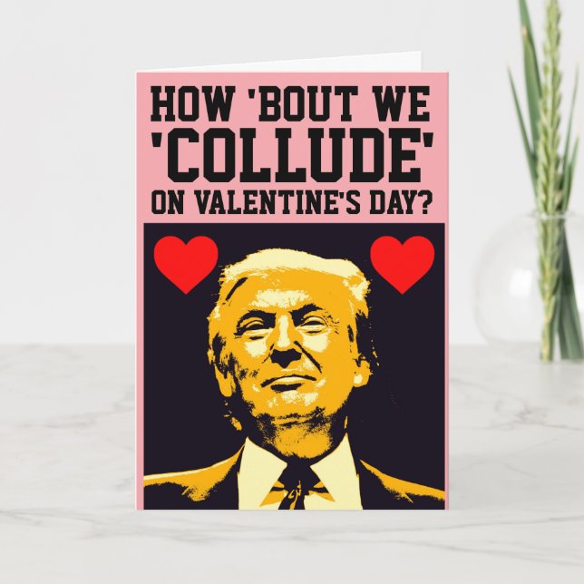 DONALD TRUMP FUNNY VALENTINE'S DAY GREETING CARDS (Front)
