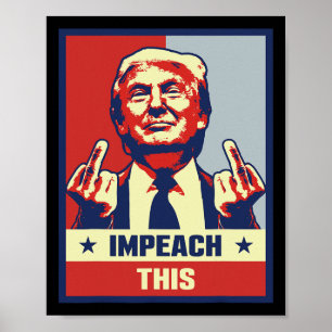 Donald Trump Gifts Republican Conservative Impeach Poster