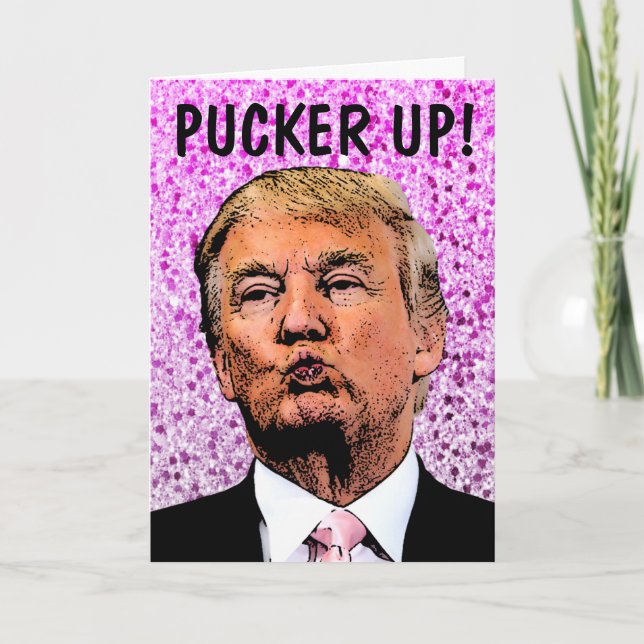 DONALD TRUMP GLITTER BIRTHDAY KISS greeting  Card (Front)