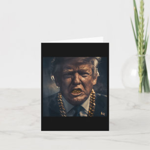 Donald Trump Gold Grillz  Card