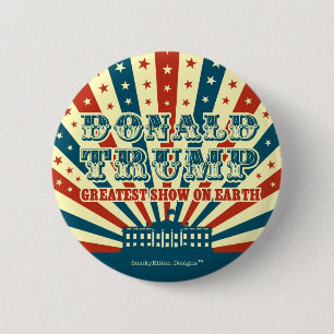Donald Trump Greatest Show on Earth Vintage Circus 6 Cm Round Badge