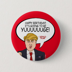 Donald Trump Greeting - Happy Birthday -.png 6 Cm Round Badge