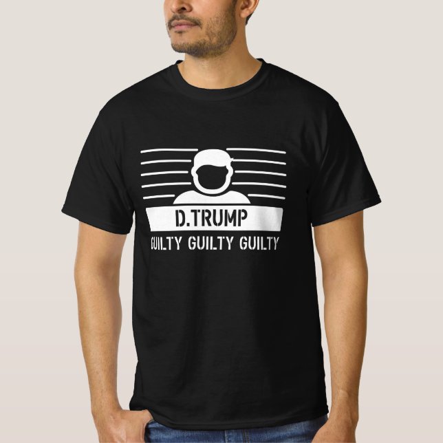 Donald Trump Guilty T-Shirt (Front)