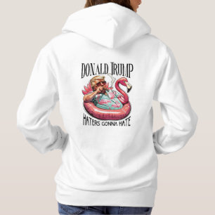 Donald Trump Haters Gonna Hate personalised Hoodie