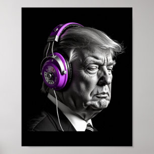 Donald Trump Headphones Funny President Dj Art  Poster