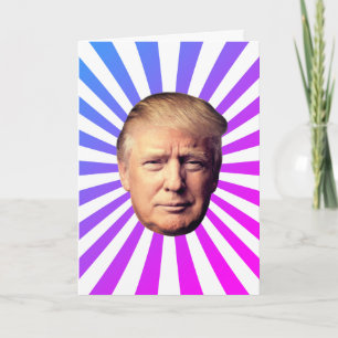 DONALD TRUMP HUMOROUS BIRTHDAY CARD