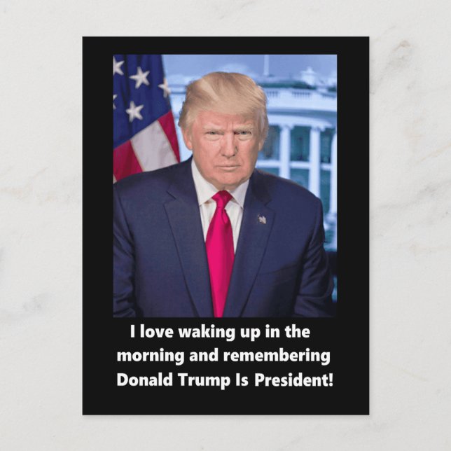 Donald Trump I love waking up popular Holiday Postcard (Front)