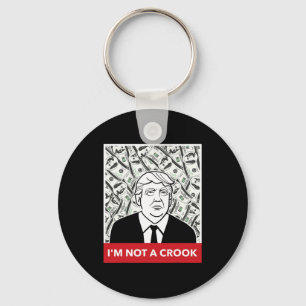 Donald Trump I'm Not A Crook Corrupt U.s. Presiden Key Ring