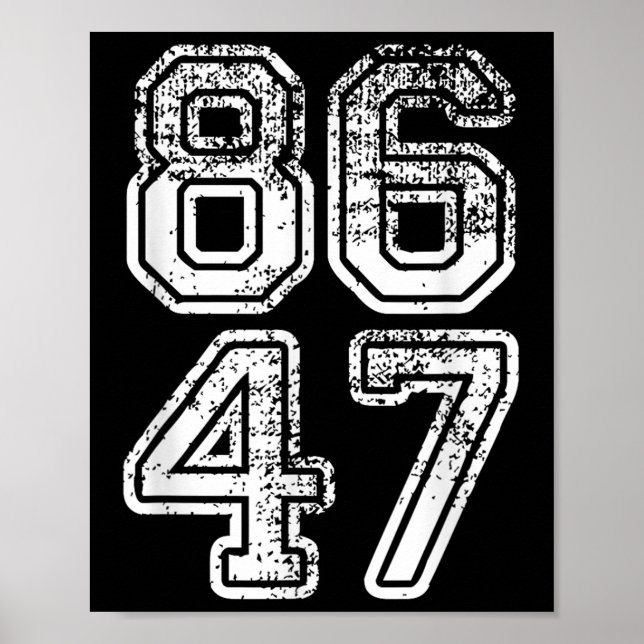 Donald Trump Impeach 47 8647 Anti-trump  Poster (Front)