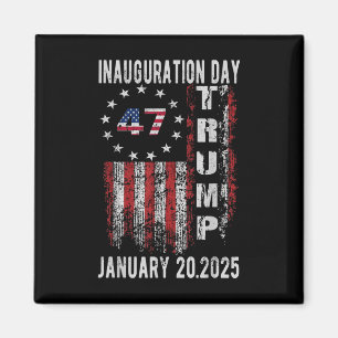 Donald Trump Inauguration Day 2025 47 Th Trump 202 Magnet