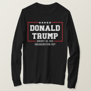 Donald Trump Inauguration Day 2025 47th President T-Shirt