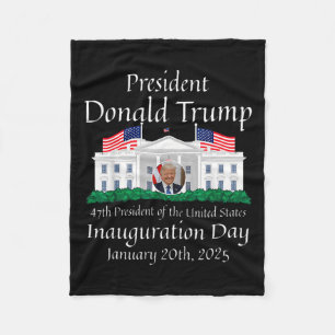 Donald Trump Inauguration Day 2025 47th Usa Presid Fleece Blanket