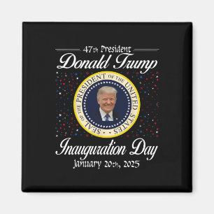 Donald Trump Inauguration Day 2025 47th Usa Presid Magnet