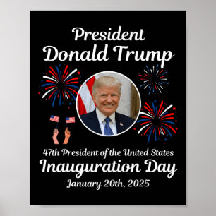 Donald Trump Inauguration Day 2025 47th Usa Presid Poster