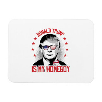 Donald Trump is my Homeboy Magnet