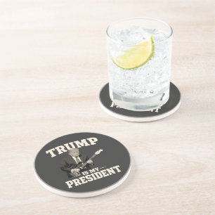 Donald Trump Is My President Coaster