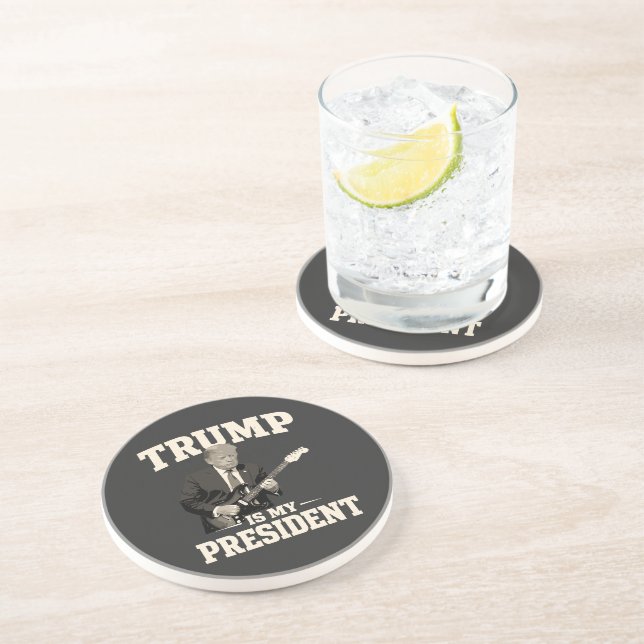 Donald Trump Is My President Coaster (Side)