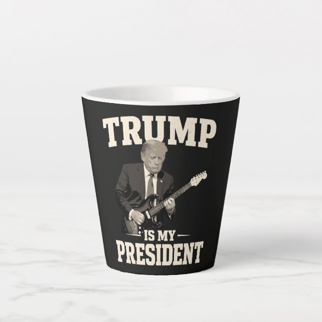 Donald Trump Is My President Latte Mug (Front)