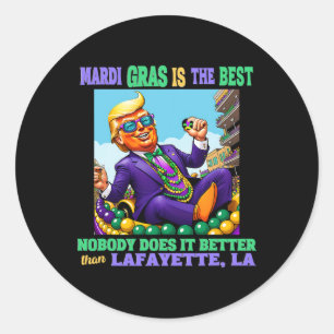 Donald Trump Lafayette, La Mardi Gras 2025 None Do Classic Round Sticker
