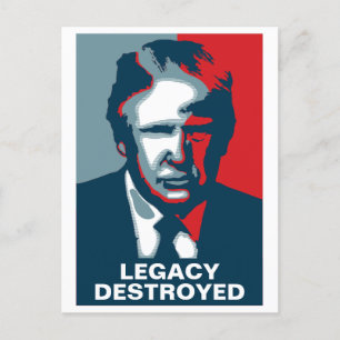 Donald Trump LEGACY DESTROYED Postcard