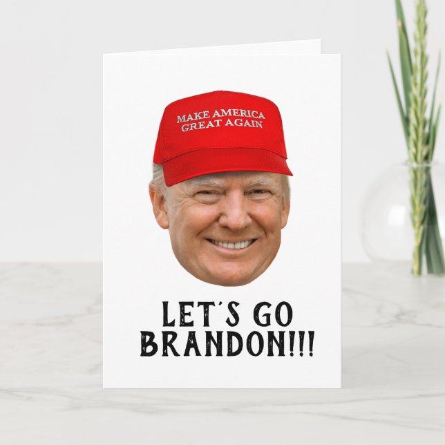 Donald Trump: Let's Go Brandon Birthday Thank You Card (Front)