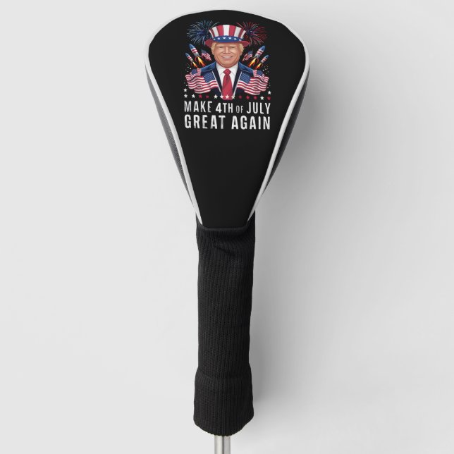 Donald Trump Make 4th Of July Great Again  Golf Head Cover (Front)